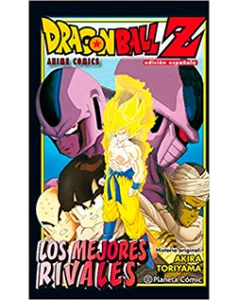 Dragon Ball Anime Comics Los mejores Rivales